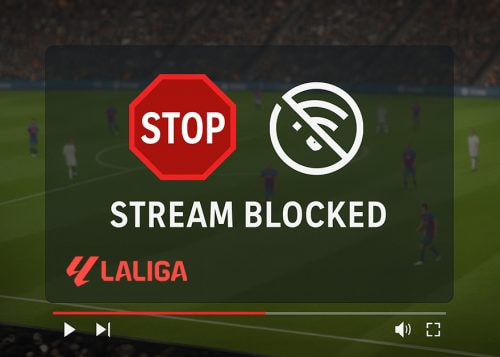 Pantalla bloqueada por LaLiga para evitar transmisiones piratas de fútbol.