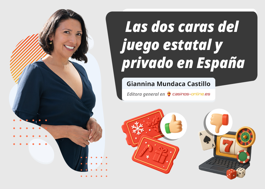 Giannina Mundaca Castillo junto a un titular sobre las dos caras del juego estatal y privado en España, acompañado de iconos de lotería y juego online con pulgar arriba y pulgar abajo.